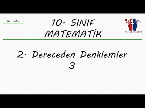 10. SINIF MATEMATİK - 2. DERECEDEN DENKLEMLER 3