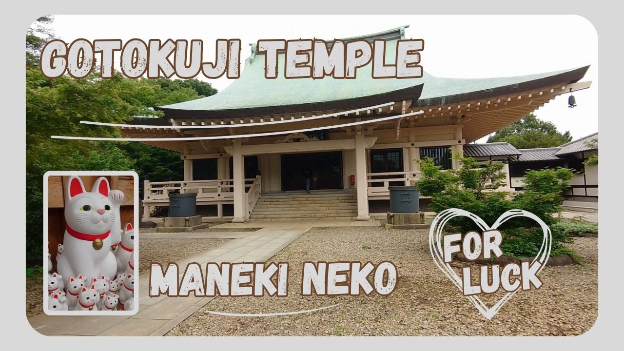 GOTOKUJI TEMPLE cat temple,MANEKI NEKO birthplace and legend,TOKYO GOTOKUJI,JP, ... @SakuraZensekai