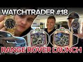 Selling Rolex at Range Rover Newcastle | NUFC Footballer | Richard Mille 65 | Watchtrader & Co Ep.18