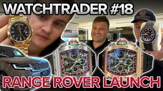 Selling Rolex at Range Rover Newcastle | NUFC Footballer | Richard Mille 65 | Watchtrader & Co Ep.18