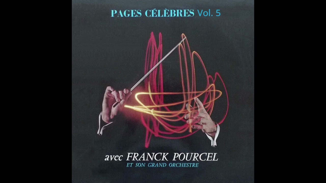 Franck Pourcel Et Son Grand Orchestre - Pages Celebres Vol. 5