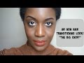 True&#39;s Hair Transitioning: Why I Did &quot;THE BIG CHOP!&#39;&#39;