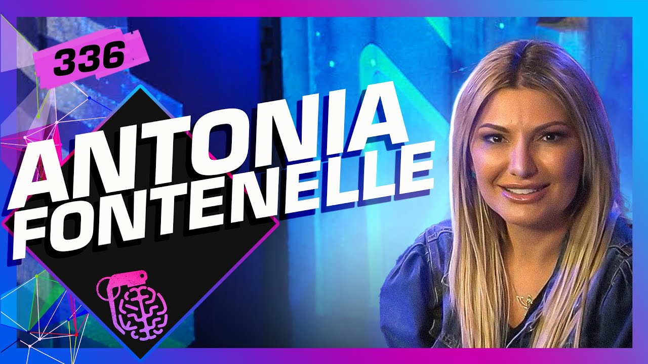 ANTONIA FONTENELLE – Inteligência Ltda. Podcast #336