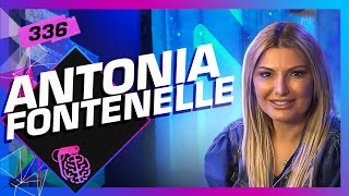 ANTONIA FONTENELLE - Inteligência Ltda. Podcast #336