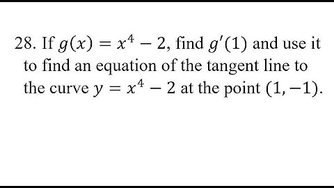 28. If g(x)=x^4-2, find g