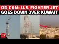 KUWAIT: U.S. F-15 Fighter Jet Goes Down After Iranian Missile Attack?  Dramatic Scenes On Cam