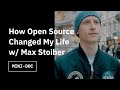 How Open Source Changed My Life with Max Stoiber