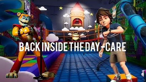 How to get back inside of the Day-Care in FNAF Security Breach.