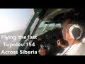 Flying the Soviet Trijet - Tupolev 154 to Siberia (Bonus Cockpit Footage)