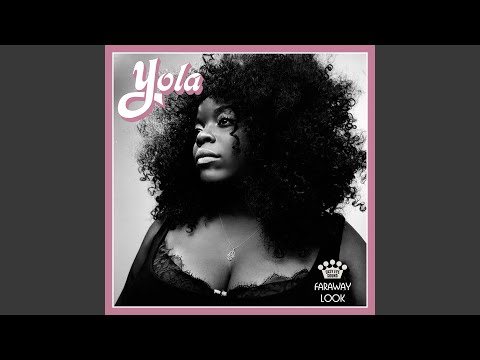Faraway Look - Yola