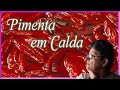 Sobremesa de pimenta em calda