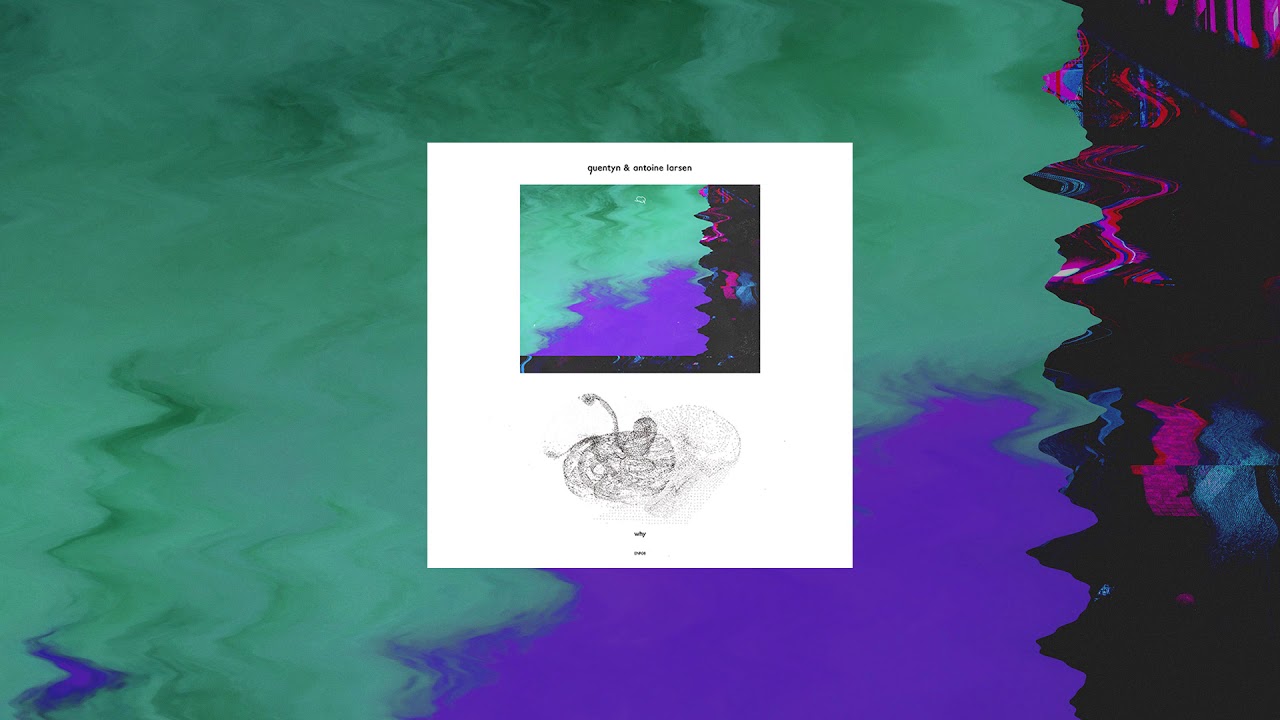 Quentyn & Antoine Larsen - Why [Enroute Records]