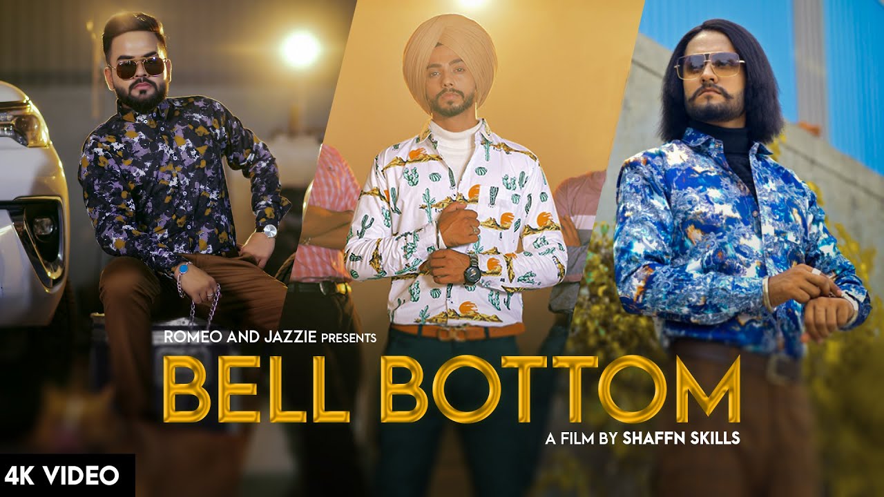 Bell Bottom - Romeo And Jazzie Ft. Kalsi Saab | Shaffn Skills | Latest Punjabi Song 2020
