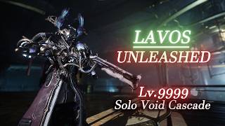 LAVOS | Unleashed (Immortal Alchemist) - Solo Void Cascade Lv.9999 | Warframe Level Cap