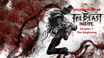The Beast Inside (PC) Chapter 1 - Home Sweet Home on Beast difficulty playthrough