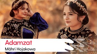 Mahri Hojakowa - Adamzat | 2023