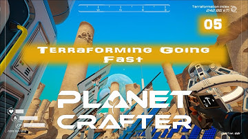 Terraforming Going So Fast - Planet Crafter DLC 05
