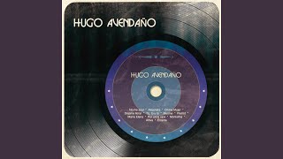 Video thumbnail of "Hugo Avendaño - Maria Elena"