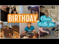 BIRTHDAY PREP | ALL DAY CLEAN WITH ME | MILITARY LIFE IN GERMANY