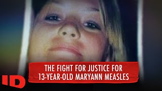 Doing Everything They Could to Find Maryann Measles | A Killer Among Friends | ID
