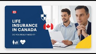 Do Canadians Actually Need Life Insurance? The Honest Guide | Life Insurance in Canada Explained