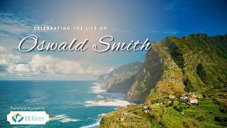 Celebrating the Life of Oswald Smith