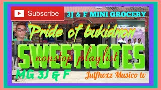 Ep.277 #SWEETNOTES NONSTOP PLAYLIST #JULFHOXZMUSICOTV #3J&FMINIGROCERYTVVLOG