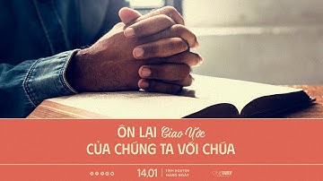 Ôn Lại Giao Ước Của Chúng Ta Với Chúa | Oneway Radio - Tĩnh Nguyện Hằng Ngày 14/01/2023