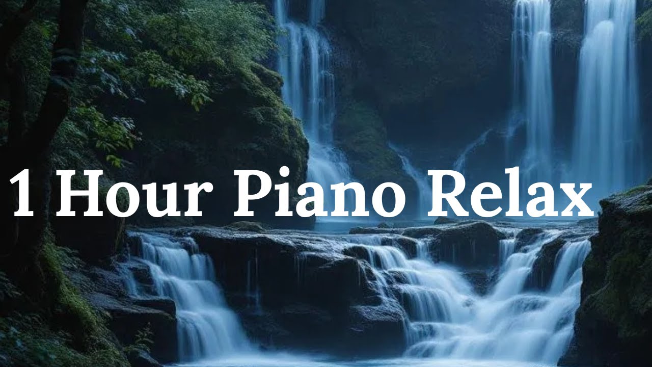 1 Hour Relaxing Piano & Nature Sounds 🌊 | Deep Focus, Sleep & Stress ...