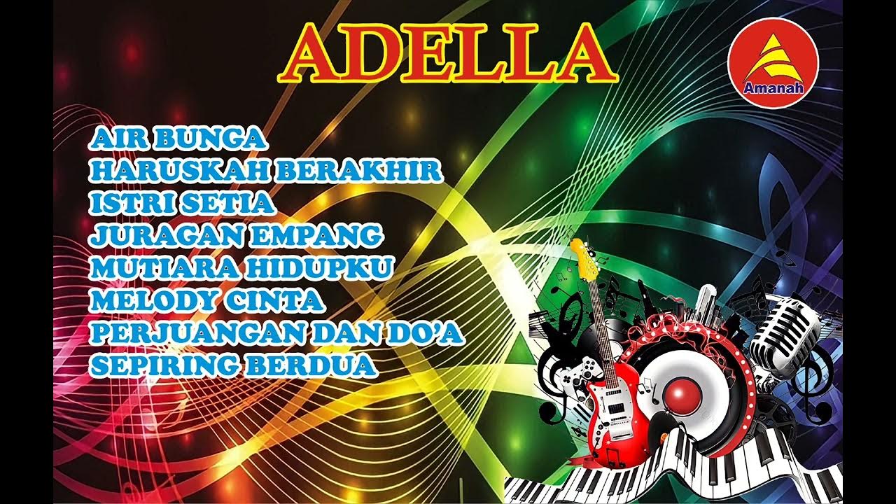 Lagu Viral terbaru 2023 Adella YouTube