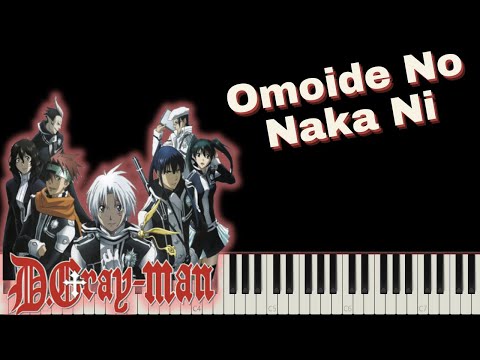 Omoide No Naka Ni (from "D.Gray-Man") - Kaoru Wada