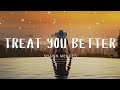TreatYouBetter