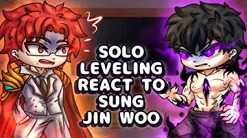Solo Leveling react to Sung Jin Woo // Gacha React