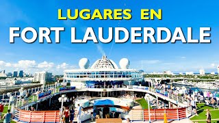 Fort Lauderdale: Los 10 mejores lugares para visitar en Fort Lauderdale, Florida.