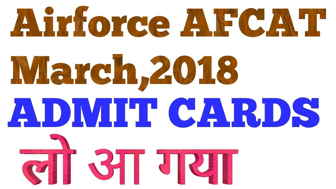 Download Admit Card,Airforce AFCAT March,2018
