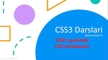 CSS3 Darslari 1-dars CSS Strukturasi // CSS darslarni boshlash