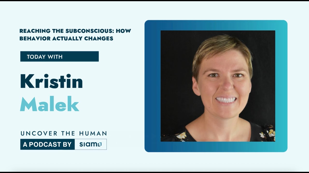 Reaching the Subconscious: How Behavior Actually Changes with Kristin Malek