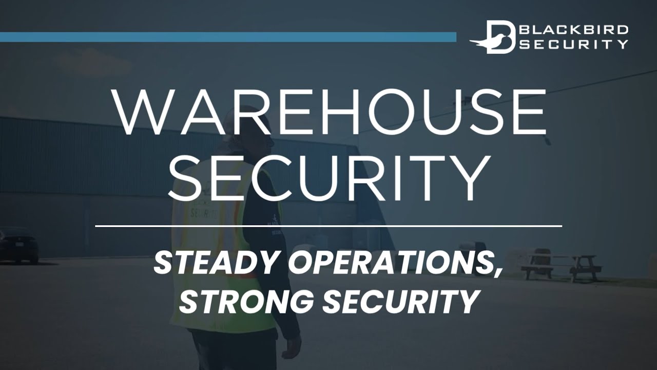 Blackbird Security | Warehouse Security