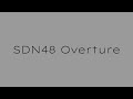 SDN48 Overture