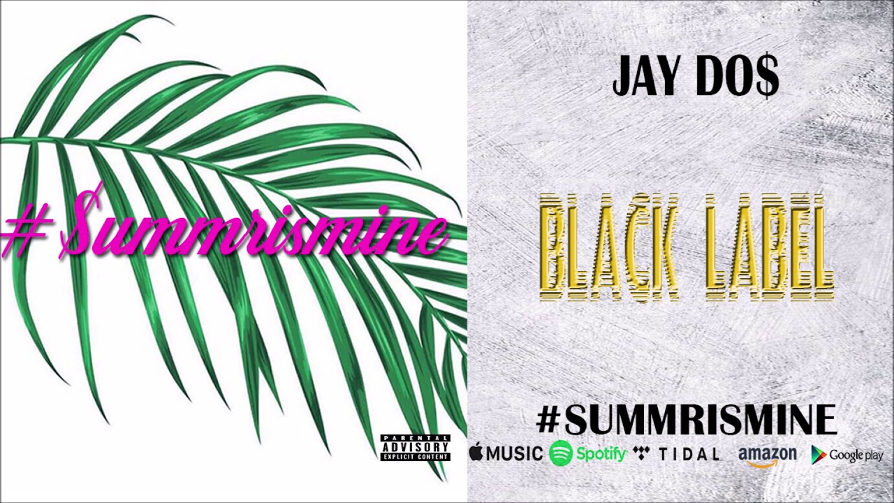 Watch Jay Do$ - Black Label on YouTube Watch Jay Do$ - Black Label on YouTube