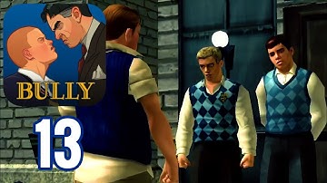Bully: Anniversary Edition - Gameplay Walkthrough Part 13 (Android, iOS)