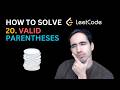How to solve Leetcode 20. Valid Parentheses — C++ — Stack