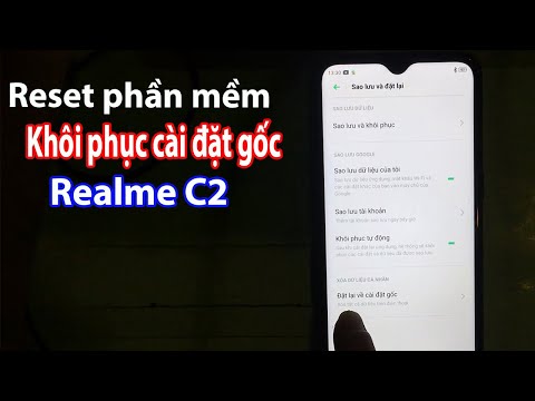 Cách Reset, Đặt lại, Khôi phục cài đặt gốc điện thoại Realme C2