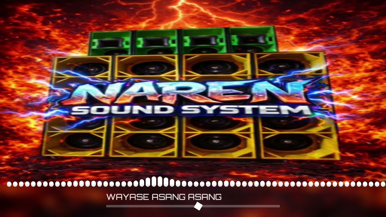 WAYASE ASANG ASANG  Naren Style