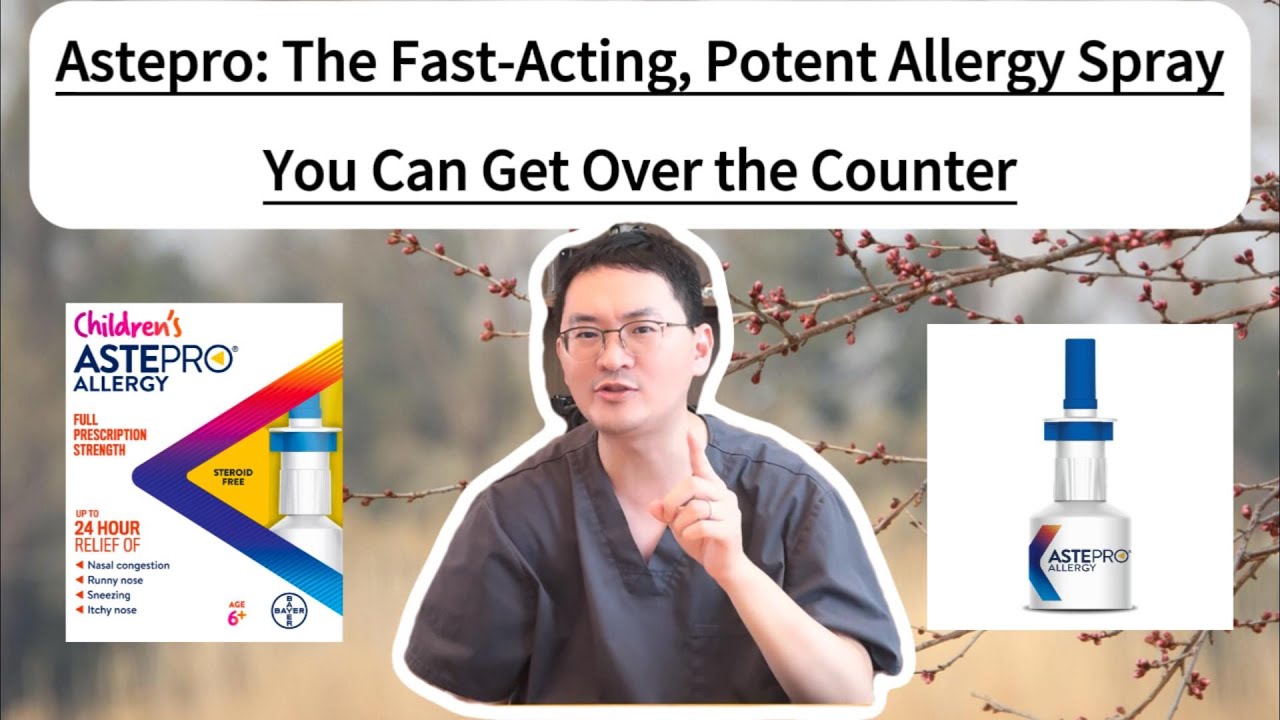 Five Things Must Know for Astepro (Azelastine)!