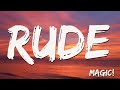 Rude - MAGIC! ( Lyrics )