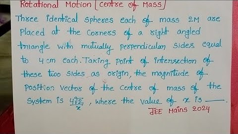 Three identical spheres each of mass 2M are placed at the corners of a right angled triangle with
