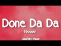 Massari - Done Da Da (lyrics)