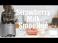 Strawberry milk smoothie  kuvings healthfriend smart juicer motiv1