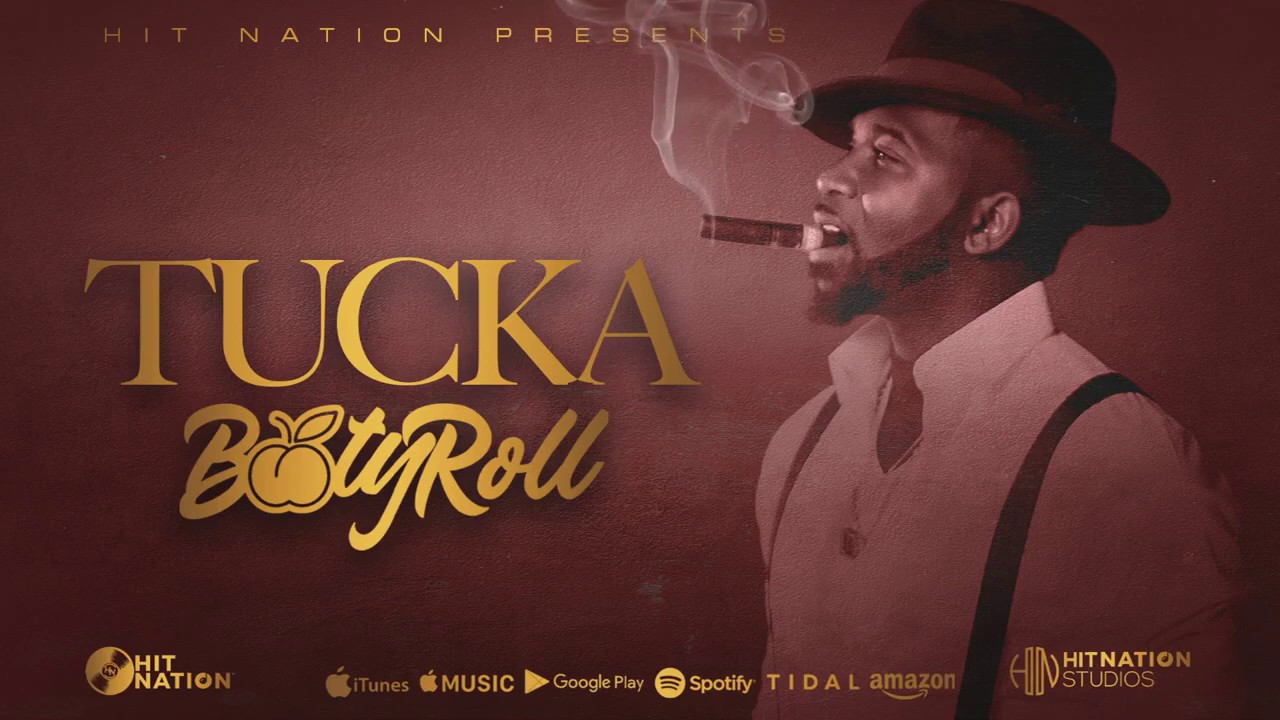 Booty Roll Tucka